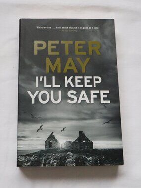 I'll Keep You Safe - Peter May | Thriller | Crime | Mystery | Suspense | Fiction